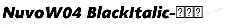 NuvoW04 BlackItalic字体转换 NuvoW04 BlackItalic字体转换